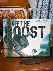Off the Roost - by Stephanie White