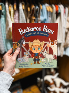 Buckaroo Beau Lives on a Ranch - Hardcover Book