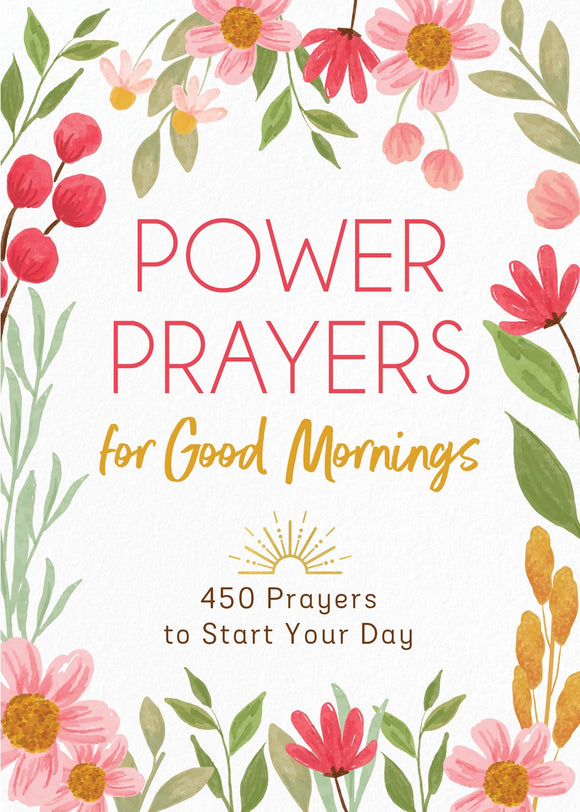 Power Prayers for Good Mornings Prayer Book