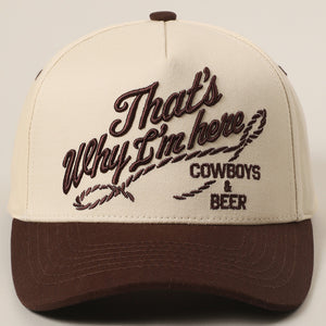 That's Why I'm Here Cowboys & Beer Embroidery Brown/Natural Cap